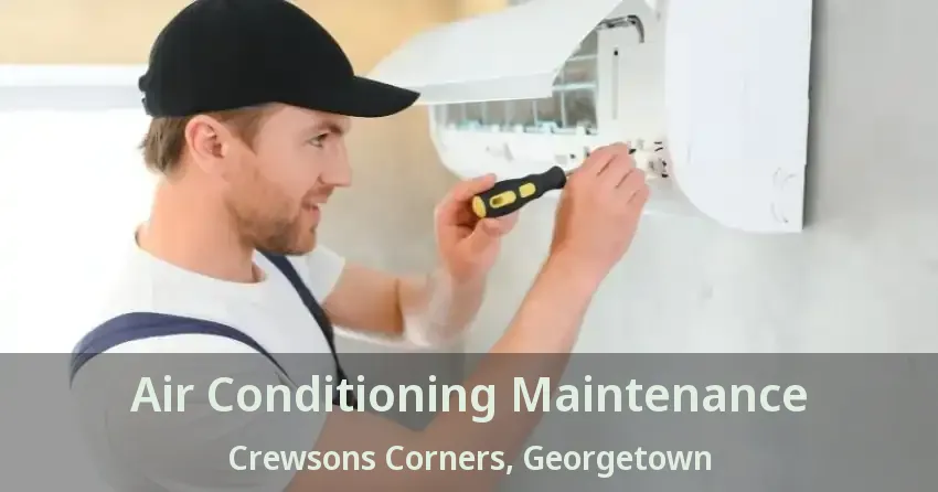Air Conditioning Maintenance Crewsons Corners, Georgetown - ON
