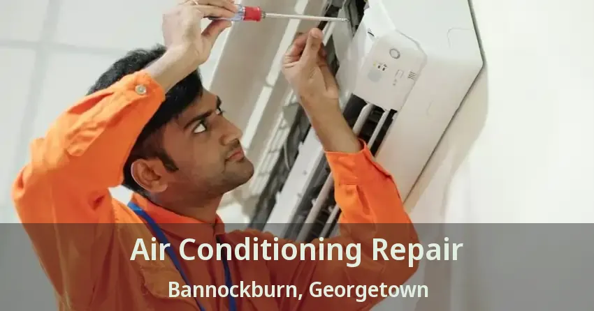 Air Conditioning Repair Bannockburn, Georgetown - ON