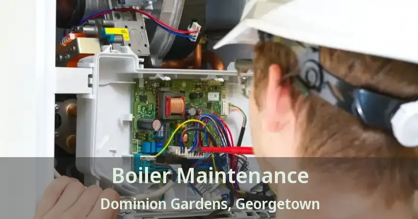 Boiler Maintenance Dominion Gardens, Georgetown - ON