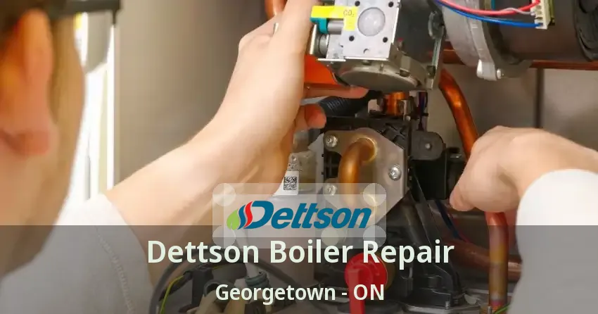 Dettson Boiler Repair Georgetown - ON