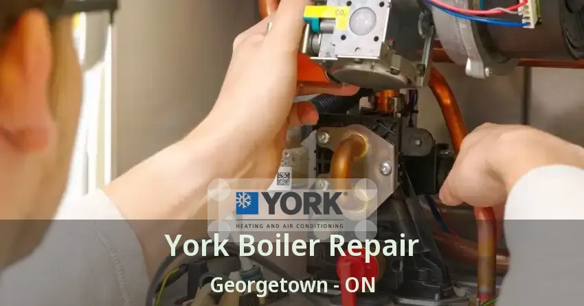 York Boiler Repair Georgetown - ON
