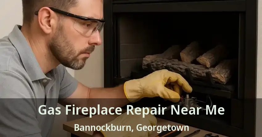 Gas Fireplace Repair Near Me Bannockburn, Georgetown - ON