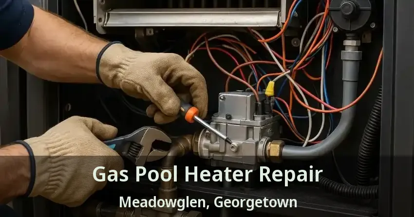 Gas Pool Heater Repair Meadowglen, Georgetown - ON