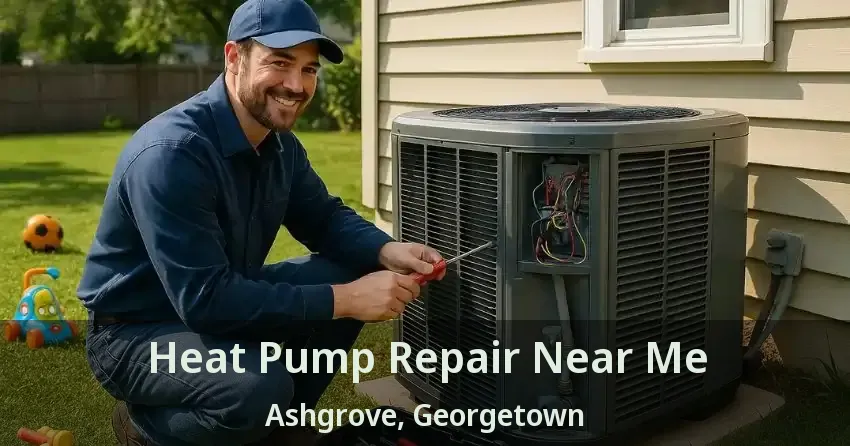 Heat Pump Repair Near Me Ashgrove, Georgetown - ON
