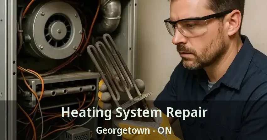 Heating System Repair Georgetown - ON