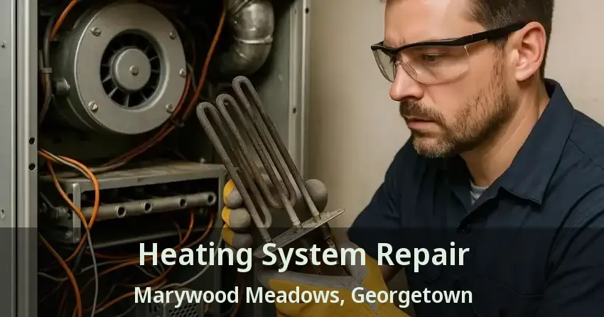Heating System Repair Marywood Meadows, Georgetown - ON
