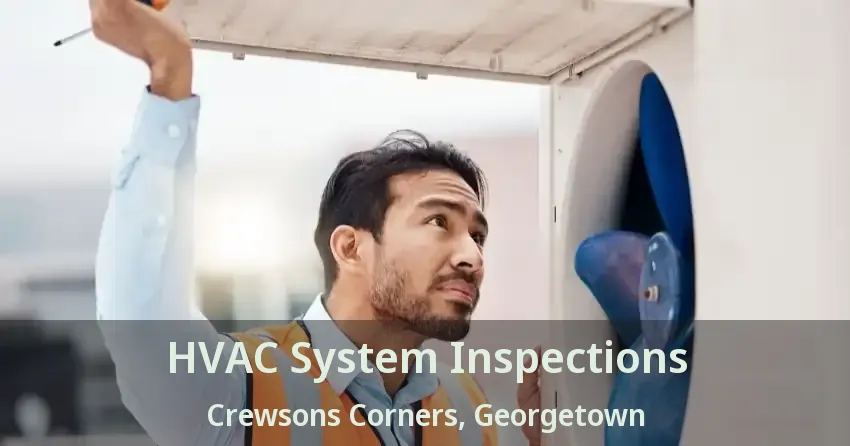 HVAC System Inspections Crewsons Corners, Georgetown - ON