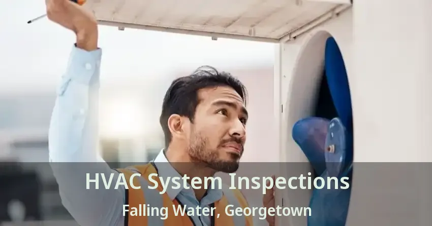 HVAC System Inspections Falling Water, Georgetown - ON