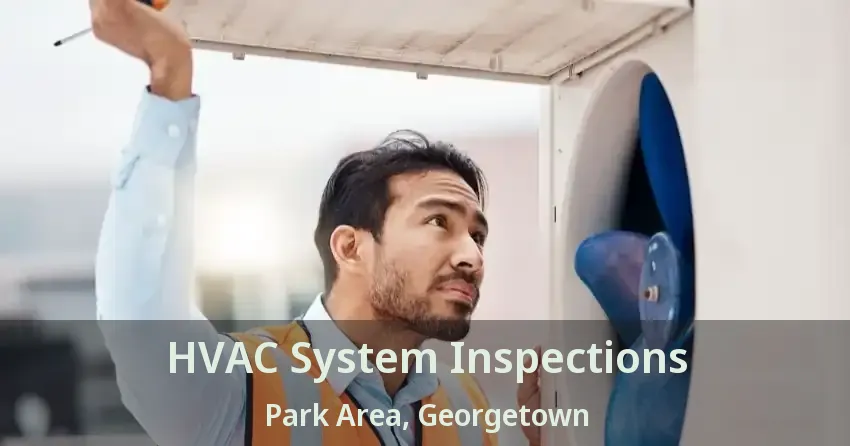 HVAC System Inspections Park Area, Georgetown - ON