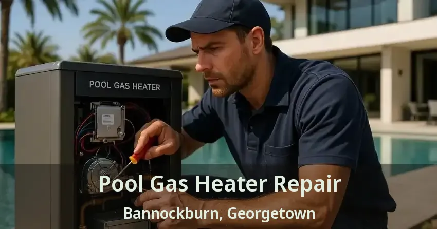 Pool Gas Heater Repair Bannockburn, Georgetown - ON