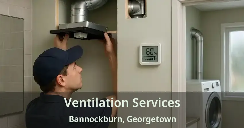 Ventilation Services Bannockburn, Georgetown - ON